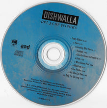 Load image into Gallery viewer, Dishwalla : Pet Your Friends (CD, Album)
