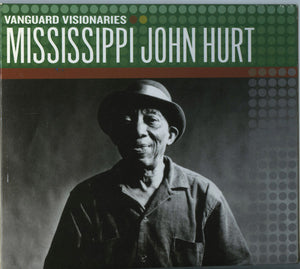 Mississippi John Hurt : Vanguard Visionaries: Mississippi John Hurt (CD, Comp)