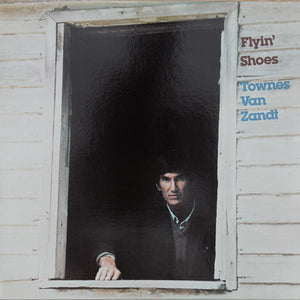 Townes Van Zandt : Flyin' Shoes (LP, Album, RE, RP)