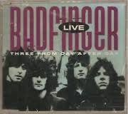 Badfinger : Live Three From Day After Day (CD, EP)