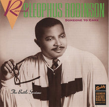 Load image into Gallery viewer, Reverend Cleophus Robinson : Someone To Care (The Battle Sessions) (CD, Mono)
