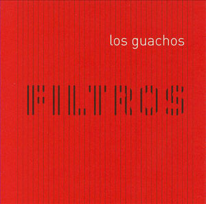 Guillermo Klein | Los Guachos : Filtros (CD)