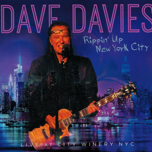 Dave Davies : Rippin' Up NYC - Live At City Winery NYC (CD, Album)