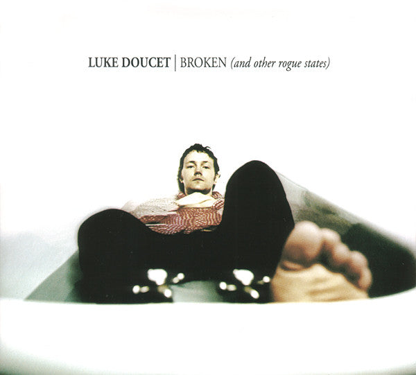 Luke Doucet : Broken (And Other Rogue States) (CD, Album, Dig)