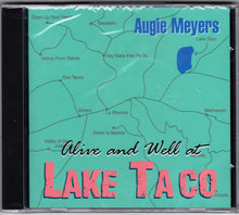 Load image into Gallery viewer, Augie Meyers : Alive and Well at Lake Taco (CD, Album)
