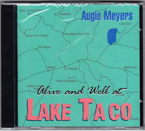 Augie Meyers : Alive and Well at Lake Taco (CD, Album)