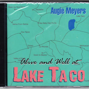 Augie Meyers : Alive and Well at Lake Taco (CD, Album)