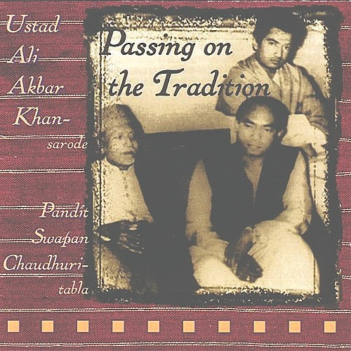 Ali Akbar Khan : Passing On The Tradition (CD, Album)