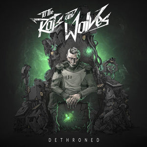 To The Rats And Wolves - Dethroned (CD, Album)