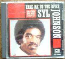 Load image into Gallery viewer, Syl Johnson : Take Me To The RIver And Other Soul Music Classics (CD, Comp)
