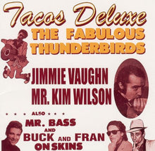 Load image into Gallery viewer, The Fabulous Thunderbirds : Tacos Deluxe (CD, Album)
