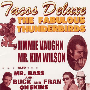 The Fabulous Thunderbirds : Tacos Deluxe (CD, Album)