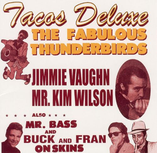 The Fabulous Thunderbirds : Tacos Deluxe (CD, Album)