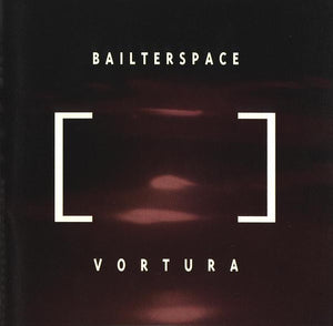 Bailter Space : Vortura (CD, Album)