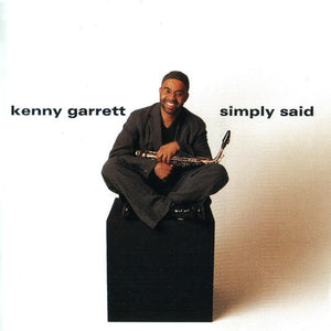 Kenny Garrett : Simply Said (CD, Album)