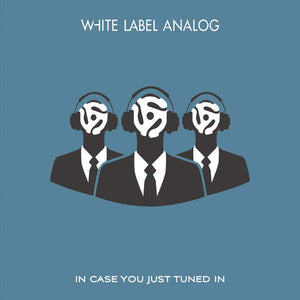 White Label Analog : In Case You Just Tuned In (CD, Album)