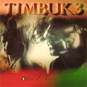 Timbuk 3 : Edge Of Allegiance (CD, Album)