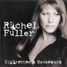 Load image into Gallery viewer, Rachel Fuller : Cigarettes &amp; Housework (CD, Album)

