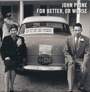 John Prine : For Better, Or Worse (CD, Album)