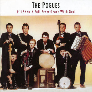 The Pogues : If I Should Fall From Grace With God (LP, Album, RE)