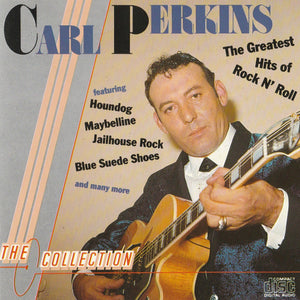 Carl Perkins : The Greatest Hits Of Rock N' Roll (CD, Comp, RM)