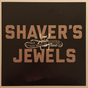 Shaver : Shaver's Jewels: The Best Of Shaver (CD, Album, Comp)