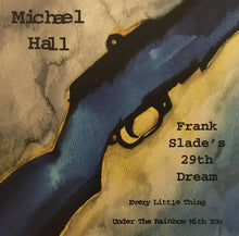 Load image into Gallery viewer, Michael Hall : Frank Slade&#39;s 29th Dream (CD, Album)
