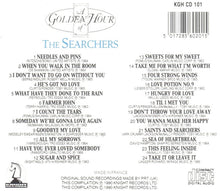 Load image into Gallery viewer, The Searchers : A Golden Hour Of The Searchers (CD, Comp)
