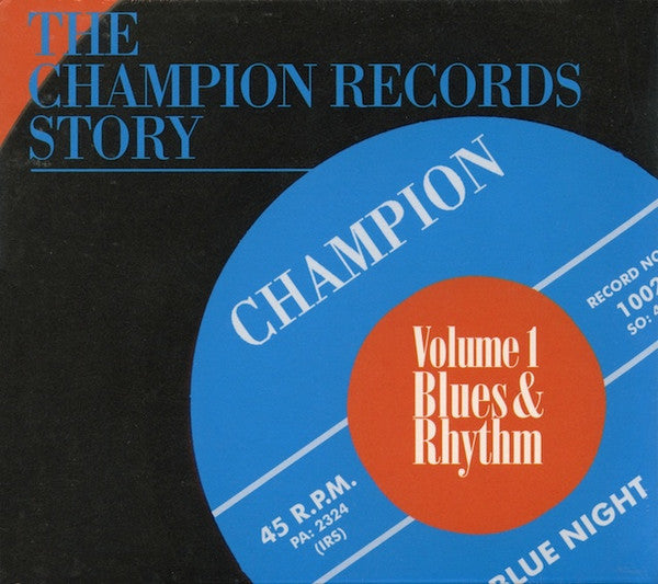 Various : The Champion Records Story - Volume 1 - Blues & Rhythm (CD, Comp)