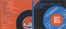 Load image into Gallery viewer, Various : The Champion Records Story - Volume 1 - Blues &amp; Rhythm (CD, Comp)
