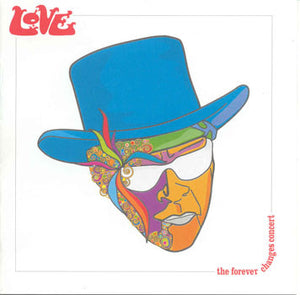 Love : The Forever Changes Concert (HDCD + HDCD, EP, Enh + Dig)