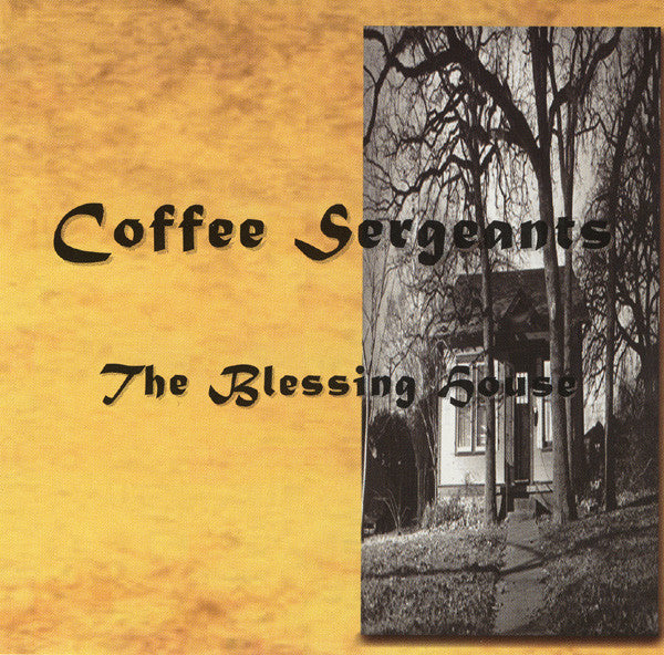 Coffee Sergeants : The Blessing House (CD, Album)