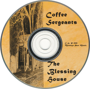 Coffee Sergeants : The Blessing House (CD, Album)