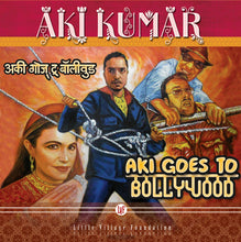 Load image into Gallery viewer, Aki Kumar : Aki Goes To Bollywood (CD, Album)
