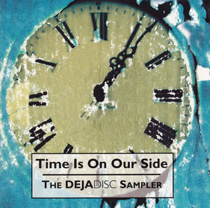 Various : Time Is On Our Side - The DejaDisc Sampler (CD, Comp, Smplr)