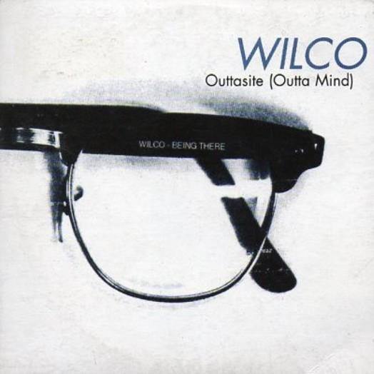 Wilco : Outtasite (Outta Mind) (CD, Single)