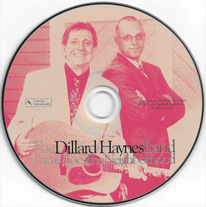 The Dillard/Haynes Band : There Goes The Neighborhood (CD, Album)