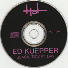 Load image into Gallery viewer, Ed Kuepper : Black Ticket Day (CD, Album)
