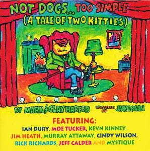 Not Dogs...Too Simple : Not Dogs...Too Simple (A Tale Of Two Kitties) (CD, Album)