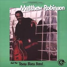 Matthew Robinson (3) And The Texas Blues Band : Matthew Robinson And The Texas Blues Band  (CD, Album)