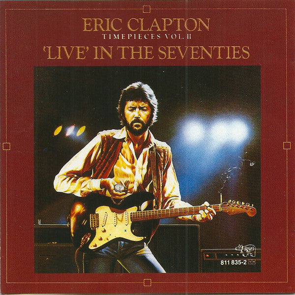 Eric Clapton : Timepieces Vol. II - 'Live' In The Seventies (CD, Comp)