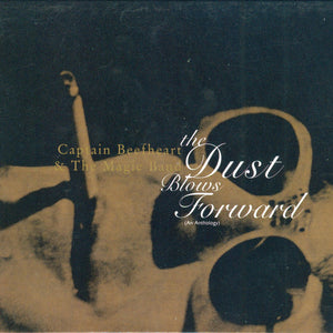 Captain Beefheart & The Magic Band : The Dust Blows Forward (An Anthology) (2xCD, Comp, RM, Gol)