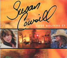 Load image into Gallery viewer, Susan Cowsill : Just Believe It (CD, Album, Dig)

