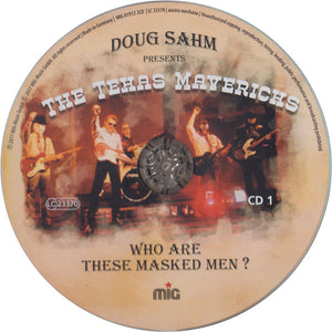 Doug Sahm Presents The Texas Mavericks : Who Are These Masked Men ? & The Masked Men Live in Bremen 1987 (2xCD, Album)