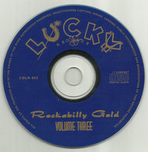 Load image into Gallery viewer, Various : Rockabilly Gold Volume Three (CD, Comp)
