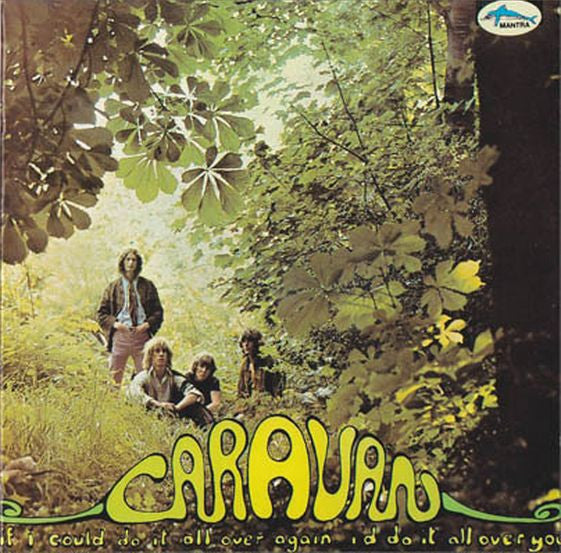 Caravan : If I Could Do It All Over Again, I'd Do It All Over You (CD, Album, RE)