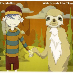The Modlins : With Friends Like These (CD, Dig)