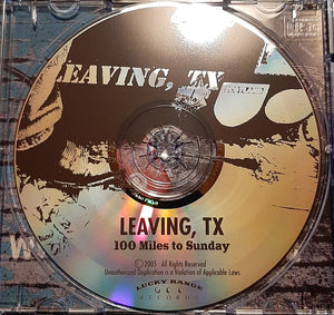 Leaving, TX : 100 Miles to Sunday (CD)
