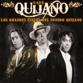 Café Quijano : Los Grandes Éxitos Del Sonido Quijano (CD, Comp)