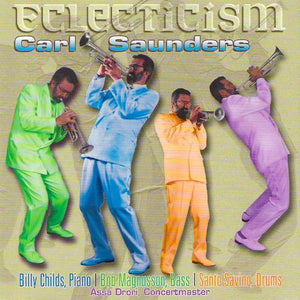 Carl Saunders : Eclecticism (CD)